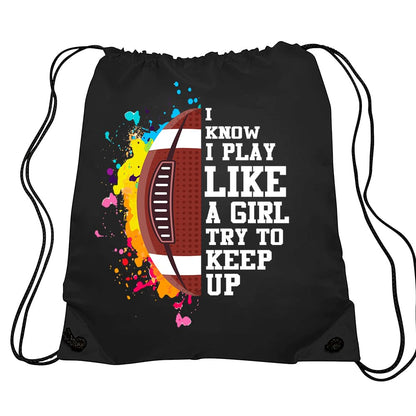 Haizct I Know I Play Like A Girl Try To Keep Up Football Drawstring Backpacks Unisex Football Bags for Gym Shopping Sport Football Gifts for Soccer Women Football Lover Football Player Gift